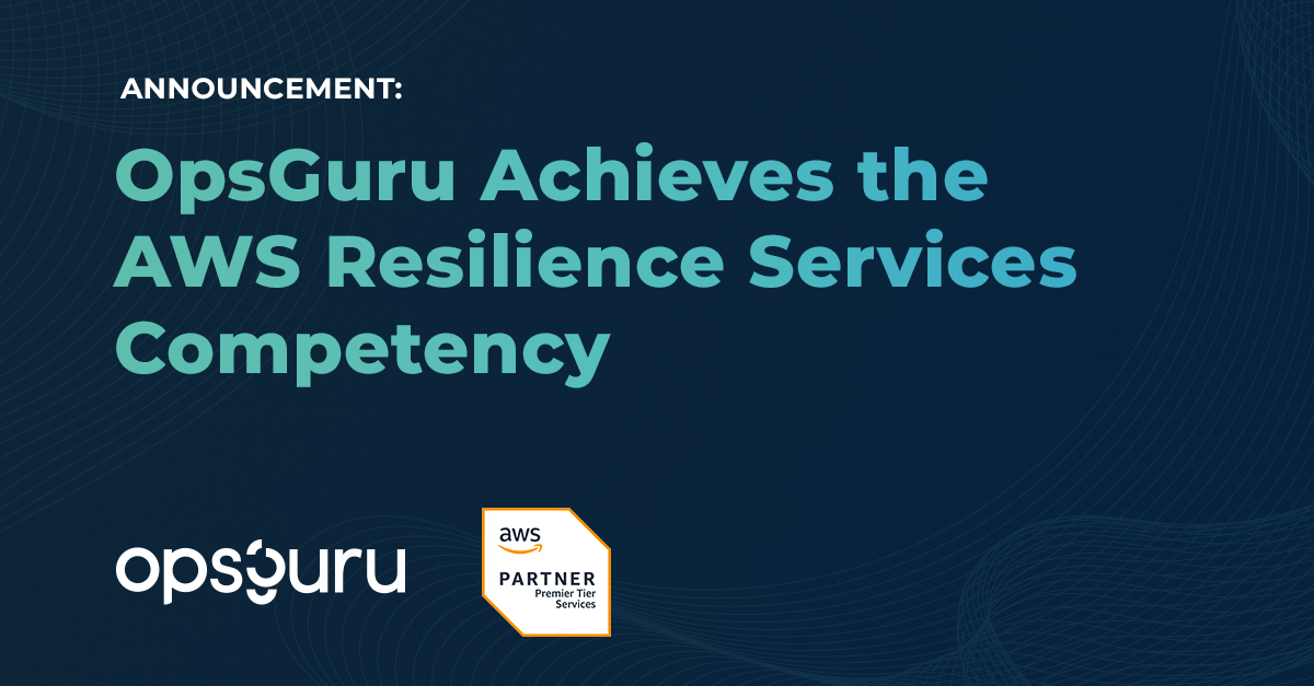 OpsGuru Achieves the AWS Resilience Competency