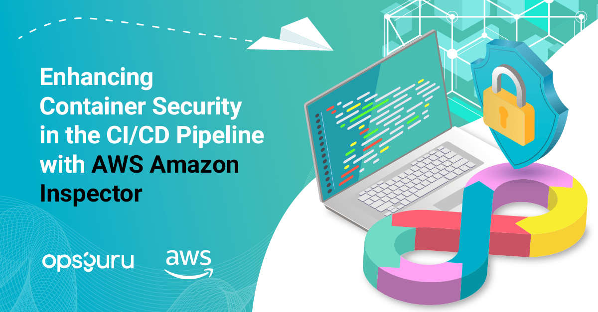 Enhancing Container Security in the CI/CD Pipeline with Amazon Inspector