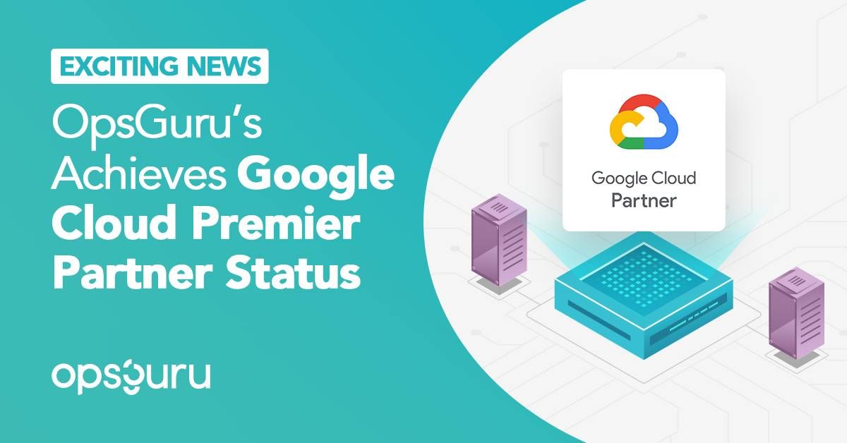 OpsGuru Achieves Google Cloud Premier Partner Status